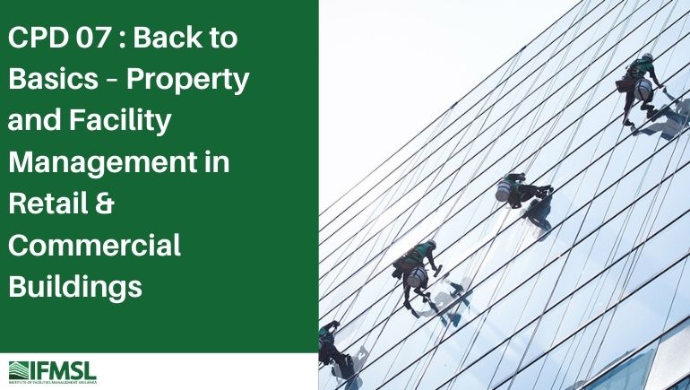 Event CPD 07 : Back to Basics – Property and Facility Management in Retail & Commercial Buildings Feature Image