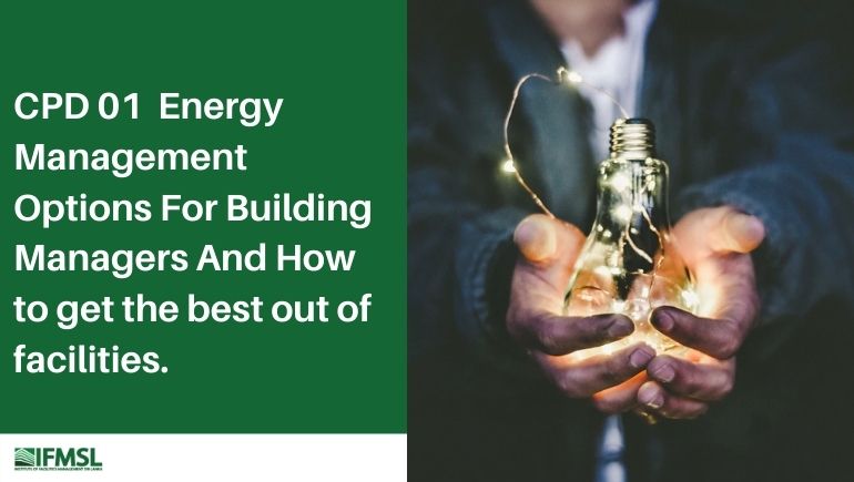 Event CPD 01:  Energy Management Options For Building Managers And How to get the best out of facilities. Feature Image