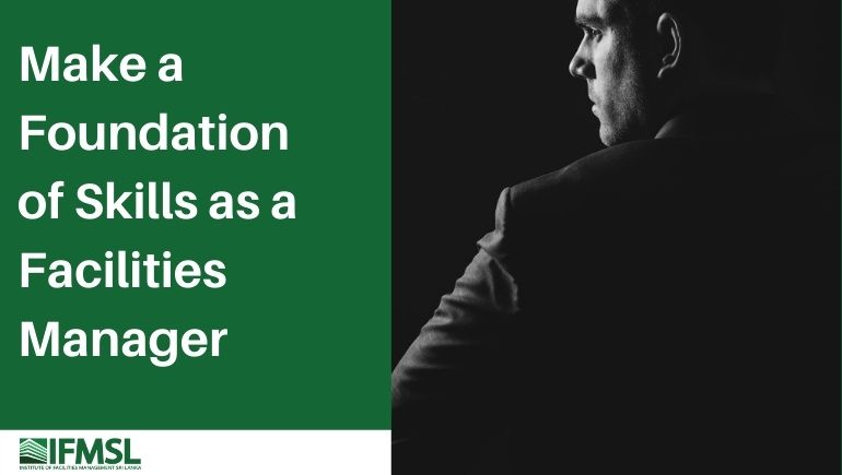 FM Concept Make a Foundation of Skills as a Facilities Manager Feature Image