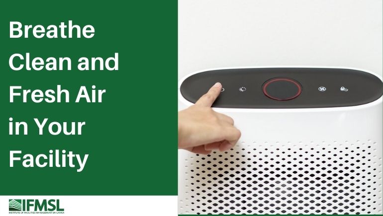 FM Concept Breathe Clean and Fresh Air in Your Facility Feature Image
