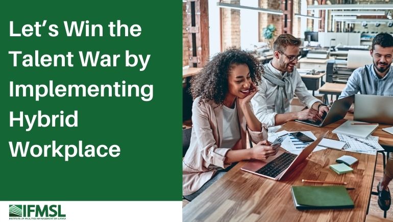 FM Concept Let’s Win the Talent War by Implementing Hybrid Workplace Feature Image