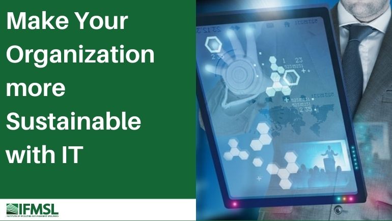 FM Concept Make Your Organization more Sustainable with IT Feature Image