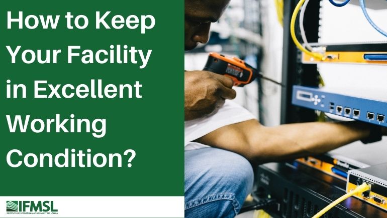 FM Concept How to Keep Your Facility in Excellent Working Condition Feature Image