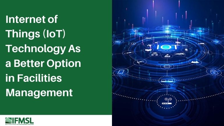 FM Concept Internet of Things (IoT) Technology As a Better Option in Facilities Management Feature Image